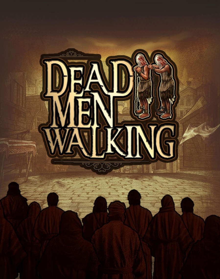 Dead Men Walking