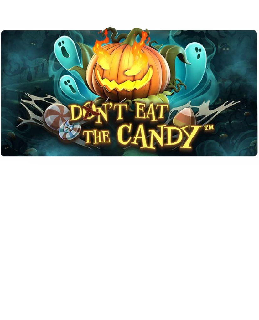 Don’t Eat the Candy