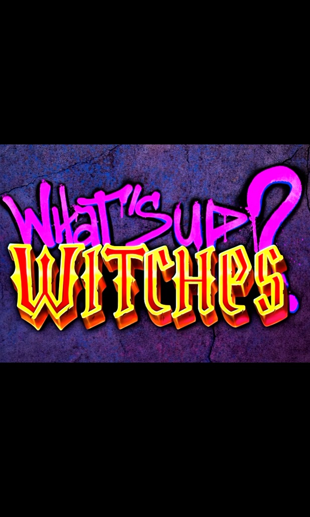 What’s Up? Witches
